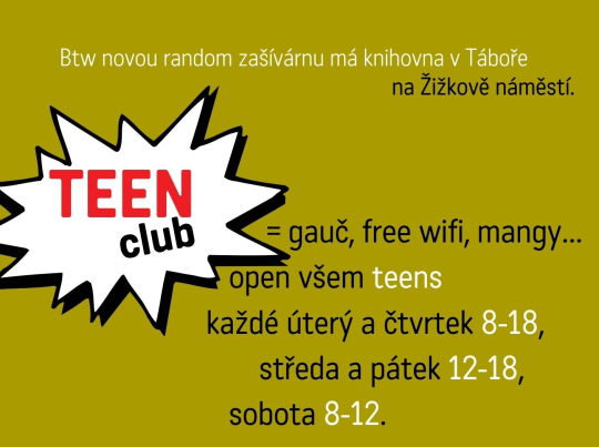 Nevíš, kam se jít zašít? Přijď do TEEN CLUBU!