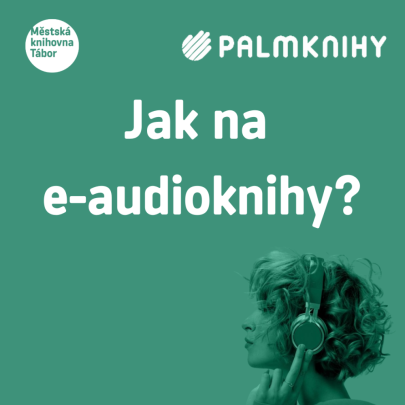 Táborská knihovna nabízí e-audioknihy